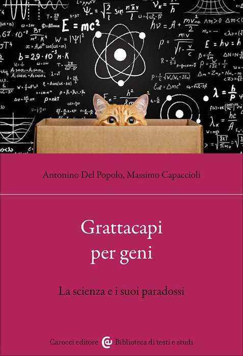 Grattacapi per geni. La scienza e i suoi paradossi