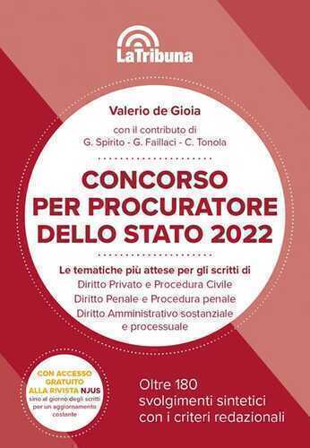 Concorso per Procuratore dello Stato 2022. 180 svolgimenti sintetici con i criteri redazionali
