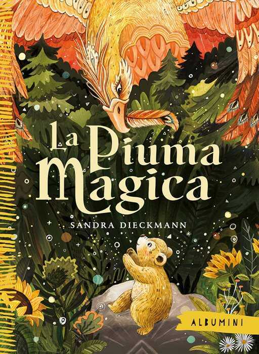 La piuma magica. Ediz. a colori — Sandra Dieckmann