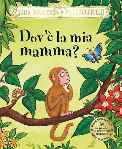 Dov'è la mia mamma? Ediz. a colori