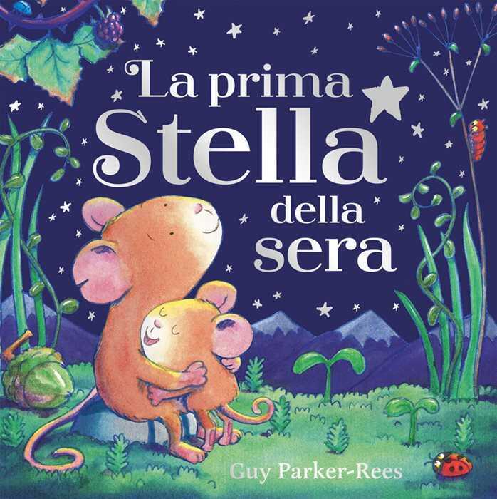 La prima stella della sera. Ediz. a colori