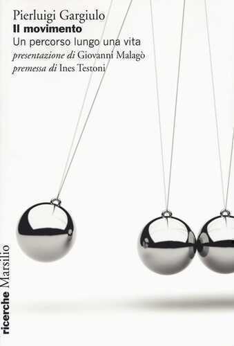 Il movimento. Un percorso lungo una vita