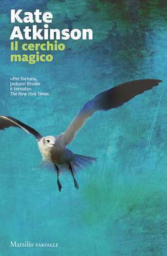 Il cerchio magico. Le indagini di Jackson Brodie. Vol. 5