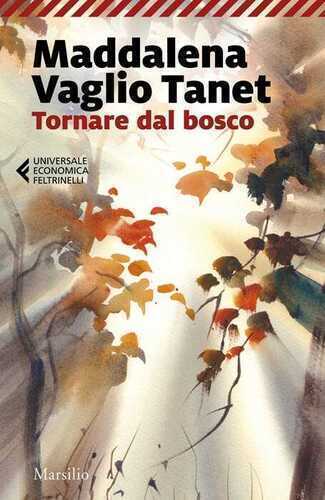 Tornare dal bosco — Maddalena Vaglio Tanet