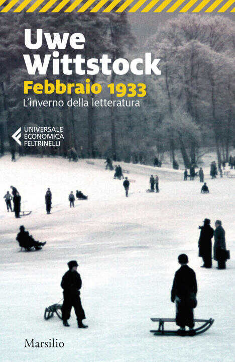 Febbraio 1933. L'inverno della letteratura — Uwe Wittstock