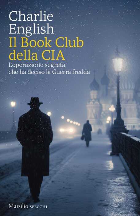 Il Book Club della CIA. L'operazione segreta che ha deciso la Guerra fredda