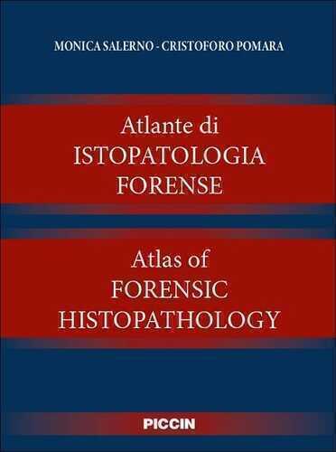 Atlante di istopatologia forense-Atlas of forensic histopathology. Ediz. bilingue