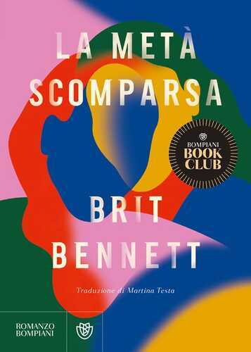 La metà scomparsa — Brit Bennett