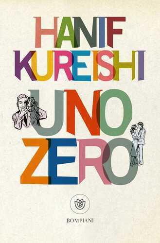 Uno zero — Hanif  Kureishi,