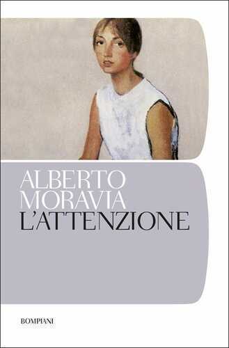 L'attenzione — Alberto Moravia