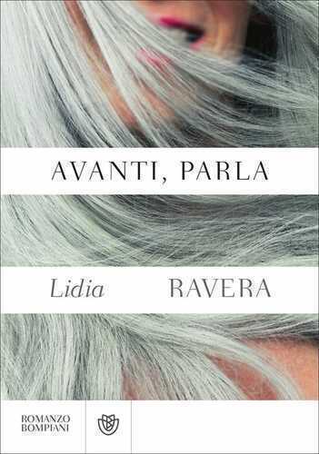 Avanti, parla — Lidia Ravera