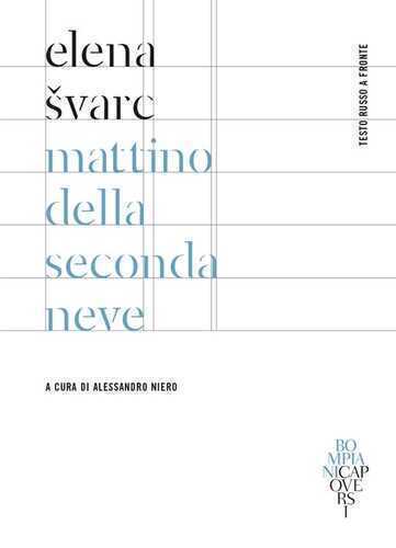 Mattino della seconda neve. Testo russo a fronte. Ediz. bilingue