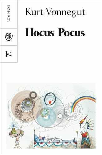 Hocus pocus — Kurt Vonnegut