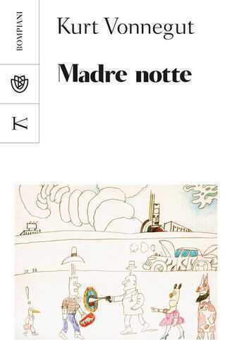 Madre notte — Kurt Vonnegut