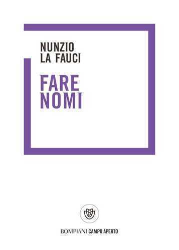 Fare nomi — Nunzio La Fauci