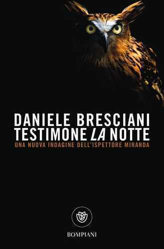 Testimone la notte — Daniele Bresciani