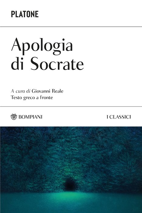 Apologia di Socrate. Testo greco a fronte. Ediz. bilingue