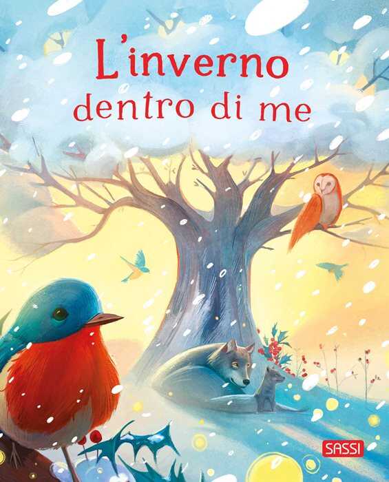 L'inverno dentro di me. Ediz. illustrata