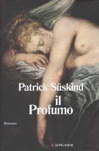 Il profumo — Patrick Suskind