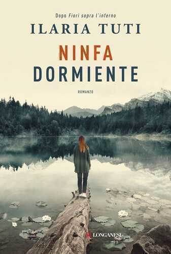 Ninfa dormiente — Ilaria Tuti,