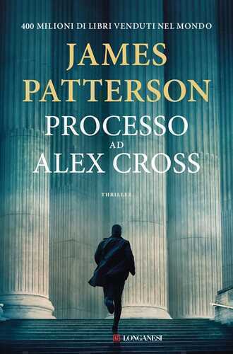 Processo ad Alex Cross — James Patterson