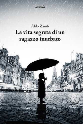 La vita segreta di un ragazzo inurbato