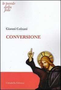 Conversione — Gianni Colzani
