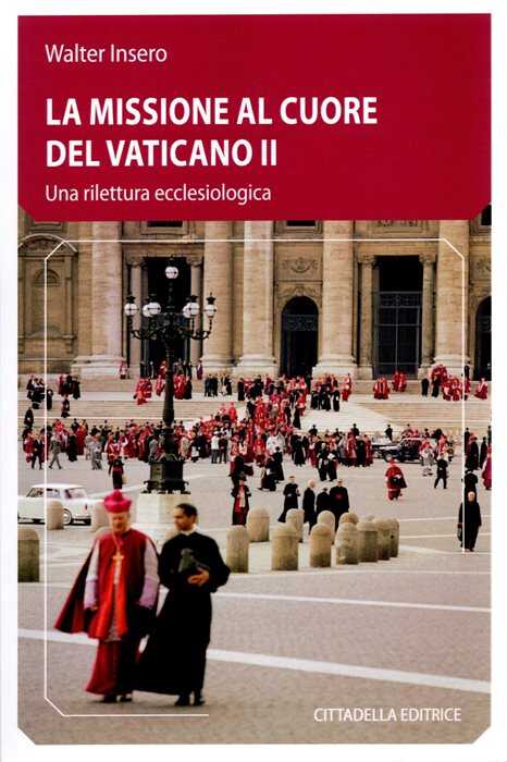 missione al cuore del Vaticano II. Una rilettura ecclesiologica
