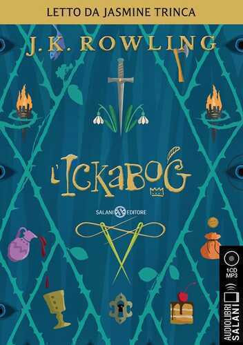 L'Ickabog letto da Jasmine Trinca. Audiolibro. CD Audio formato MP3