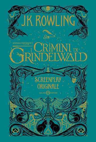 Animali fantastici. I crimini di Grindelwald. Screenplay originale