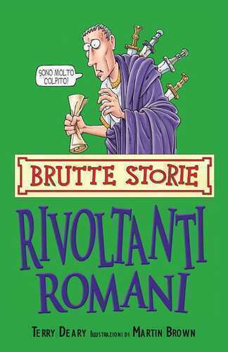 Rivoltanti romani — Terry Deary