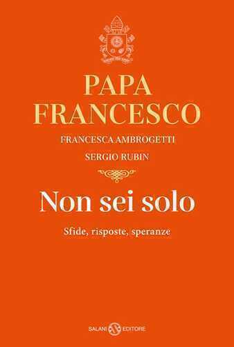 Non sei solo. Sfide, risposte, speranze