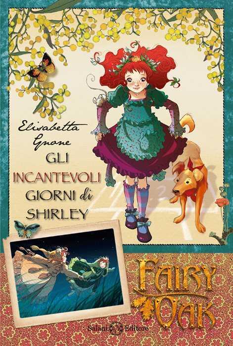 Gli incantevoli giorni di Shirley. Fairy Oak. Vol. 5