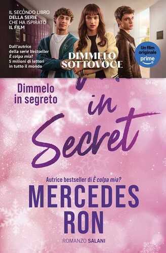 Tell me in secret. Dimmelo in segreto