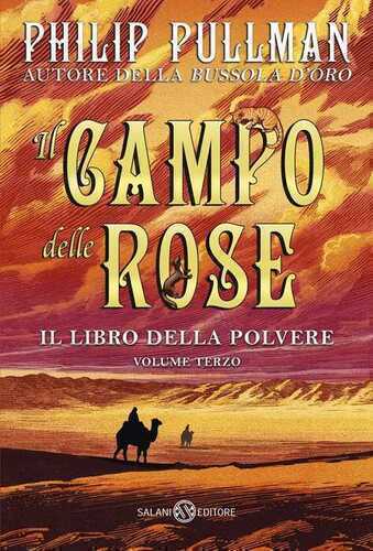 Il campo delle rose. Il libro della polvere. Vol. 3