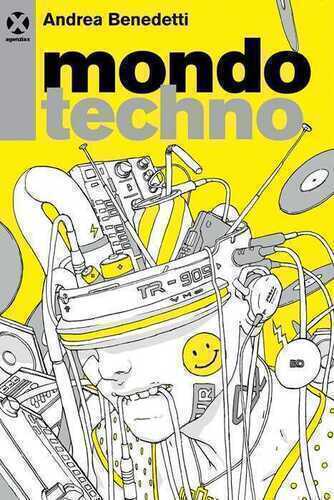 Mondo techno — Andrea Benedetti