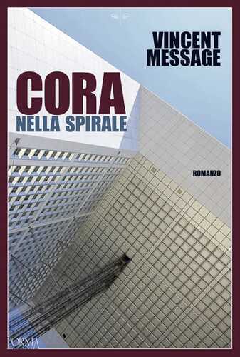 Cora nella spirale — Vincent Message