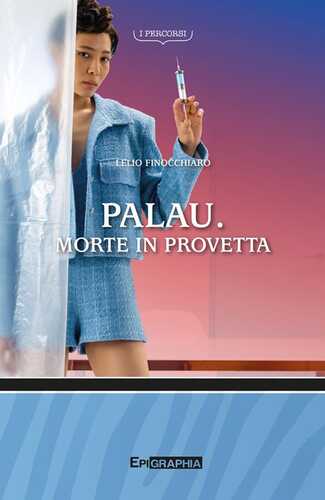 Palau. Morte in provetta