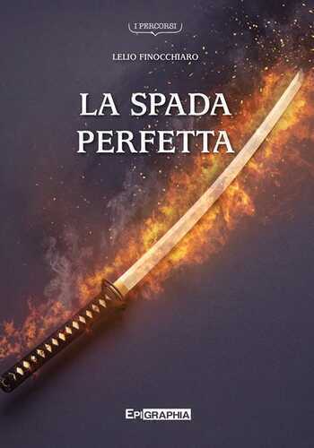 La spada perfetta — Lelio Finocchiaro