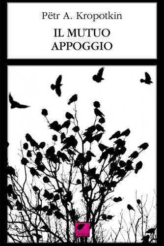 Il mutuo appoggio — Pëtr A. Kropotkin