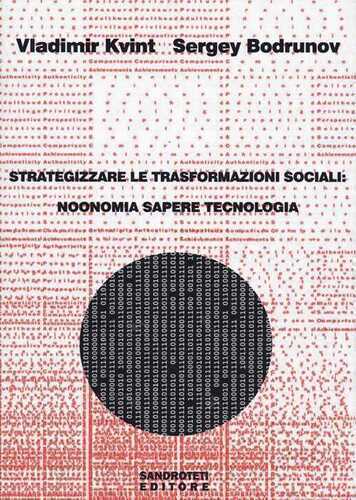 Strategizzare le trasformazioni sociali: noonomia, sapere, tecnologia