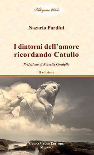 I dintorni dell'amore ricordando Catullo. Vol. 2