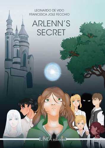 Arlenn's secret. Ediz. illustrata