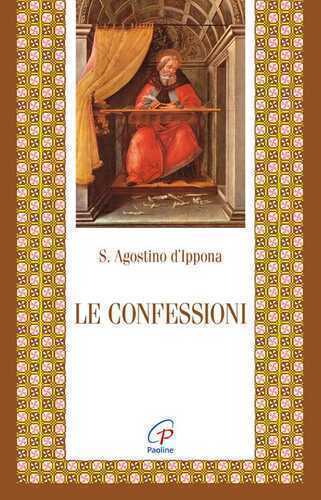 Le confessioni — Agostino (sant')