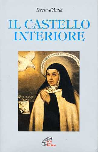 Il castello interiore — Teresa d'Avila (santa)