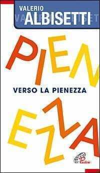 Verso la pienezza — Valerio Albisetti