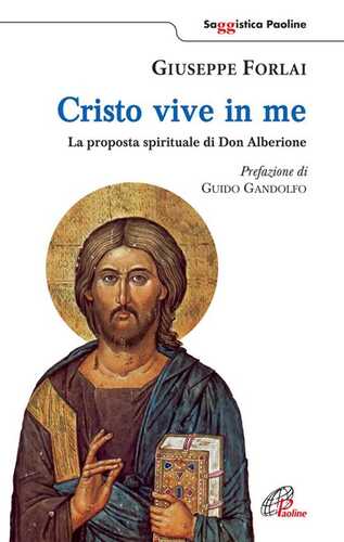 Cristo vive in me. La proposta spirituale di Don Alberione