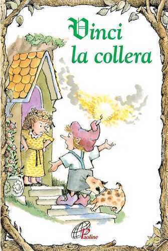 Vinci la collera. Ediz. illustrata