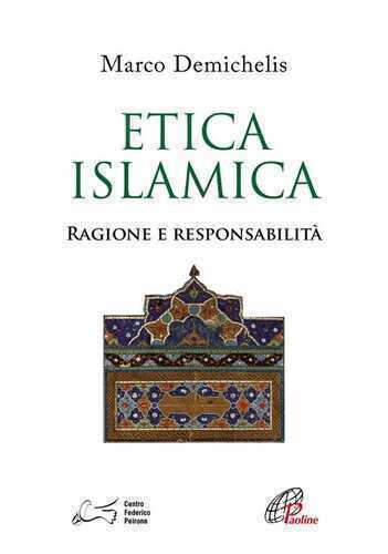 Etica islamica. Ragione e responsabilità