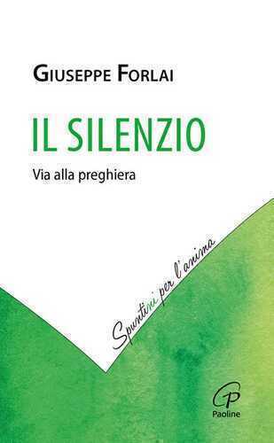 Il silenzio. Via alla preghiera